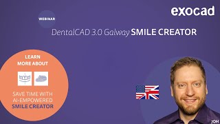 exocad Smile Creator 2021 WEBINAR  DentalCAD 30 Galway AIEmpowered Smile Creator [upl. by Ettenal]