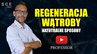 Naturalne sposoby na regeneracje wÄ…troby  Professor odc 91 [upl. by Waddell]