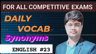 DAILY VOCAB English23 All Competitive Exams Synonyms ByNitish sir EWN [upl. by Hayikat]