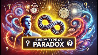 Nine Minutes to Explain Every Paradox  MindBending Paradoxes Simplified [upl. by Alrep]