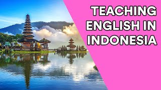 Teaching English in Indonesia [upl. by Bacchus]