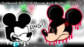 FLM Junkyard But Sad Mouse And Markus Sings It [upl. by Akkire]