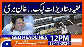 Leaked Pentagon Documents amp Imran Khan Release  Geo News 12PM Headlines 13 Nov 2024 [upl. by Eelatan]