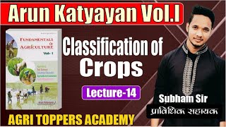 Classification of crops  LECTURE14  ARUN KATAYAYAN VOL1 [upl. by Silverman]