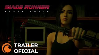 BLADE RUNNER BLACK LOTUS  Uma Produção Crunchyroll e Adult Swim  TRAILER OFICIAL [upl. by Aninnaig]