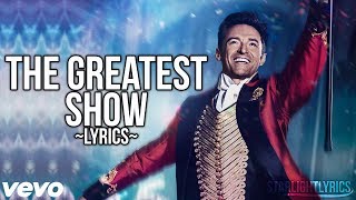 The Greatest Showman  The Greatest Show Lyric Video HD [upl. by Coriss721]