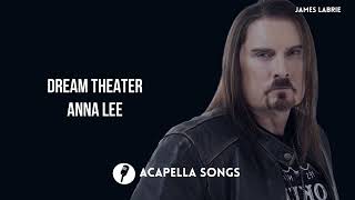 Dream Theater  Anna Lee ACAPELLA [upl. by Hna]