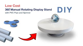 DIY 360 Manual Rotating Display Stand by PVC Pipe and Spinner diy displaystand [upl. by Cand184]