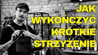 Jak wykończyć krótkie strzyżenie [upl. by Negris]