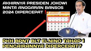 HOREPRESIDEN JOKOWI MINTA ANGGARAN BANSOS 2024 DIPERCEPAT❗️PKH BPNT BLT ELNINO THP 1 SEGERA CAIR [upl. by Kehsihba]