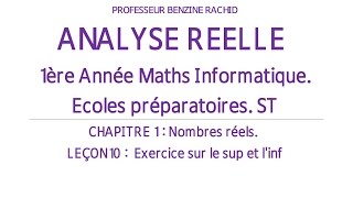 ANALYSE 1ERE ANNEE CHAPITRE1 LEÇON10  EXERCICE SUR SUP ET INF PARTIE1 [upl. by Ebeneser184]