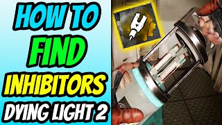 How To Find Inhibitors in Dying Light 2 [upl. by Ulland]