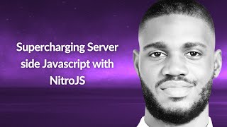 Supercharging Server side Javascript with NitroJS  Iniubong Obonguko  Conf42 JavaScript 2024 [upl. by Andonis]