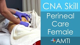 Perineal Care Female  CNA State Board Exam Skill [upl. by Ettelegna]