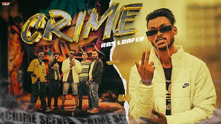 RBS LOAFER  CRIME  OFFICIAL MUSIC VIDEO 2024 [upl. by Greer]