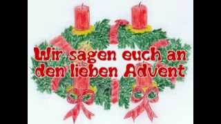 Wir sagen euch an den lieben Advent [upl. by Lucille]