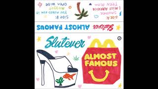 Slutever  Almost Famous Full Album [upl. by Steddman]