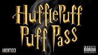 HUFFLEPUFF PUFF PASS  AMONTIOCK [upl. by Horowitz820]