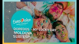 DoReDos  My Lucky Day  Sub Español  Moldavia  Eurovision 2018 [upl. by Shifrah165]