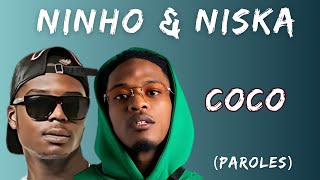 NINHO NISKA  Coco Paroles\Lyrics [upl. by Teuton]