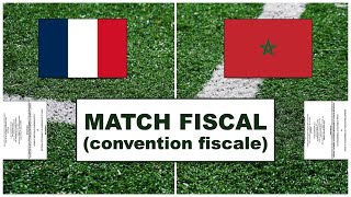 Convention fiscale France Maroc coupe du monde  Analyse de la convention fiscale [upl. by Hadihsar]