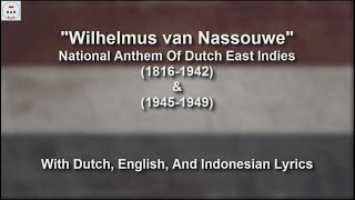 Het Wilhelmus  National Anthem of Dutch East Indies  With Lyrics [upl. by Buford]