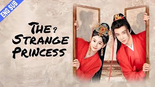 ENG SUB The Strange Princess 2024 EP0712  Fantasy Romance  Lu Zhao HuaYu Xuan Chen [upl. by Isyad]