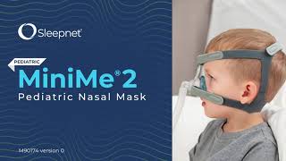 MiniMe 2 Pediatric Nasal Mask  Features [upl. by Lynnworth]