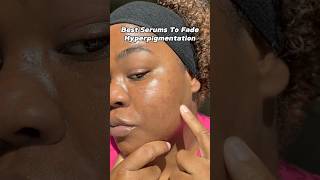 Fade Dark Spots FAST  The Best Serums To Fade Hyperpigmentation [upl. by Amron]