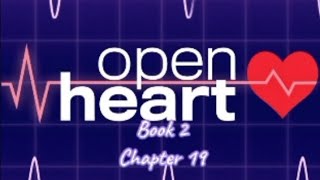 CHOICES  OPEN HEART BOOK 2  CHAPTER 19 ONE LAST CASE [upl. by Lichter458]