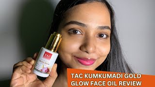 TAC kumkumadi Gold glow face oil review [upl. by Dronel]