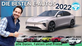 DIE BESTEN ELEKTROAUTOS 2022  alle DATEN und PREISE [upl. by Ymmot582]