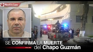 Se Confirma la Muerte del Chapo Guzman en el Enfrentamiento que se Llevo en Durando [upl. by Roberta]