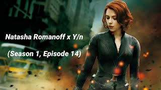 Natasha Romanoff x Yn Series 2  Part 14 [upl. by Willabella]