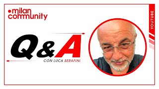 QampA di Luca Serafini  MilanCommunity Live [upl. by Annaek]