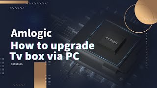 How to upgrade X96 X4  X96 MAX  X96 MINI  I96 PRO tv box via PC  Amlogic [upl. by Yelyk]