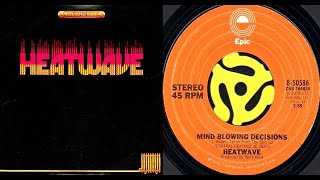 ISRAELITESHeatwave  Mind Blowing Decisions 1978 Extended Version [upl. by Onimixam175]