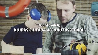 Teeme ära 2016 veeohutustalgud Kuidas ehitada päästevahendite stendi [upl. by Aneris]