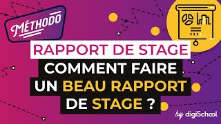 Rapport de Stage  Comment faire un beau rapport de stage [upl. by Mellen564]