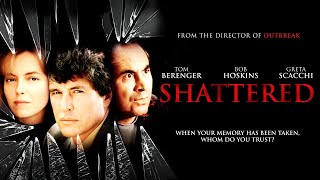 Official Trailer  SHATTERED 1991 Tom Berenger Greta Scacchi Wolfgang Petersen [upl. by Hite]