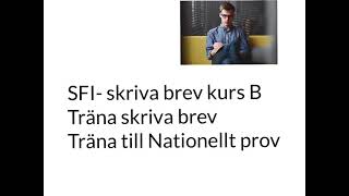 SFI skriva brev kurs B Skriv ett brev till en vän Träna till Nationellt prov [upl. by Ecraep974]