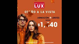 Promo otoño  Ópticas Lux v3 [upl. by Alec]