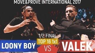 Loony Boy vs Valek  Top16 1x1 Semifinal  MoveampProve International 2017 [upl. by Kilah]