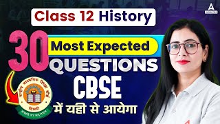 Class 12 History 30 Most Expected Questions  CBSE Class 12 History Sample Paper 202324 [upl. by Mada808]