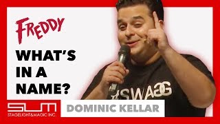 Whats In A Name  Dominic Kellar at Freddy [upl. by Hoenack]