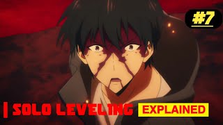 SOLO LEVELING EPISODE 7 EXPLAINED IN ENGLISH [upl. by Ingalls785]