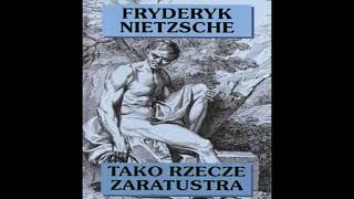 To rzekł Zaratrustra  Fryderyk Nietzsche Audiobook PL [upl. by Chrystal]