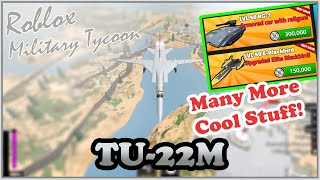 TU22M Another Lackluster Plane BUT The Other Stuff Are GREAT Military Tycoon Roblox [upl. by Notslah]