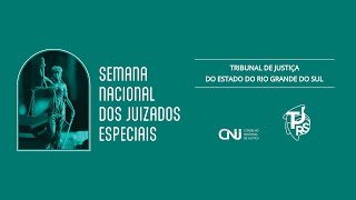 Semana Nacional dos Juizados Especiais  Juízes Leigos e Conciliadores CíveisCriminais [upl. by Eissoj755]