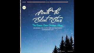 Genesis Choir  Neath the Silent Stars  Silent Night [upl. by Perrins512]